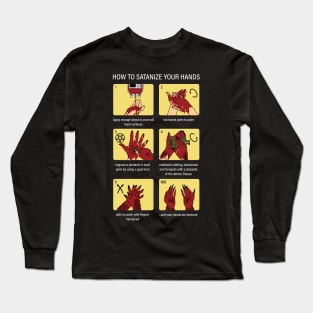 How to satanize your hands Long Sleeve T-Shirt